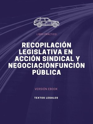 cover image of RECOPILACIÓN LEGISLATIVA EN    ACCIÓN SINDICAL Y NEGOCIACIÓN FUNCIÓN PÚBLICA